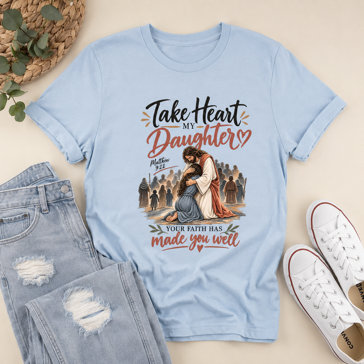 Take Heart My Daughter Your Faith Has Made You Well, Gift For Christian | 2D Unisex T-shirt (Copy)