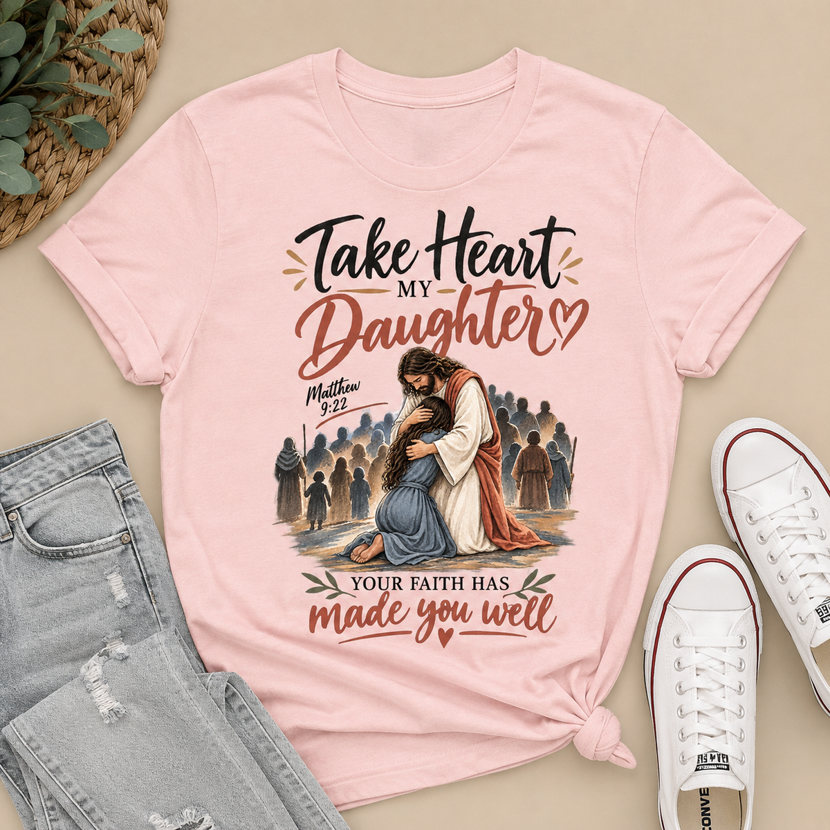 Take Heart My Daughter Your Faith Has Made You Well, Gift For Christian | 2D Unisex T-shirt (Copy)