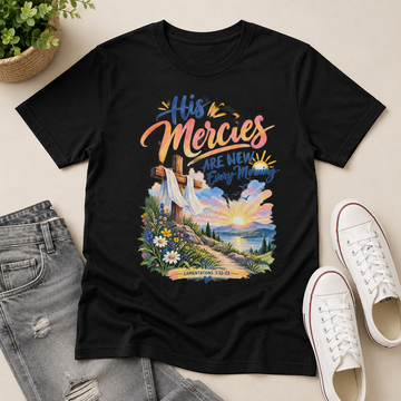 His Mercies Are New Every Morning, Gift For Christian | 2D Unisex T-shirt