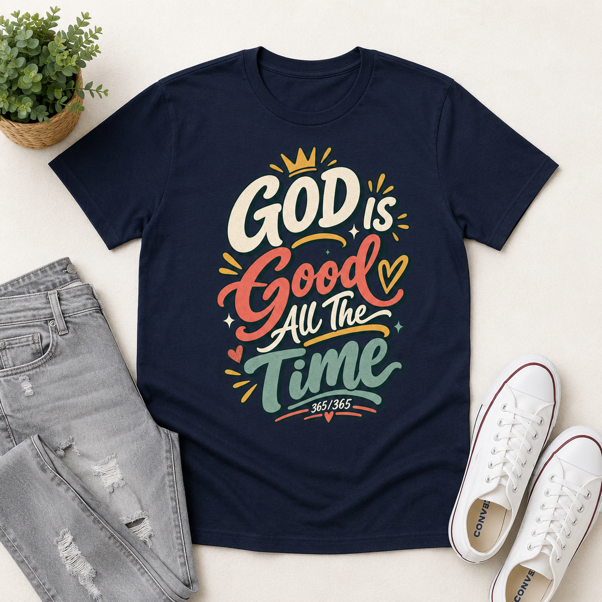 God Good All The Time 365/365 , Gift For Christian | 2D Unisex T-shirt