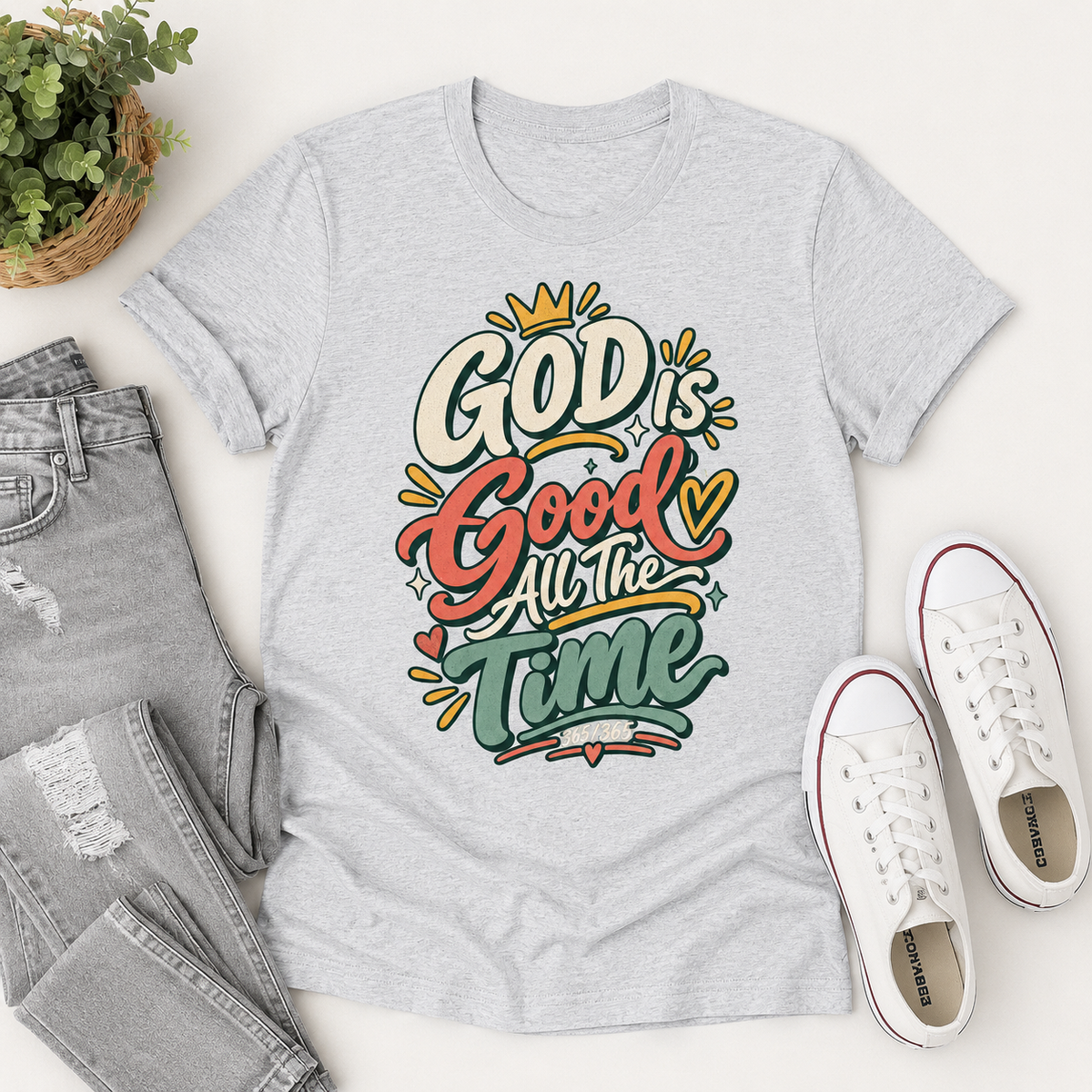God Good All The Time 365/365 , Gift For Christian | 2D Unisex T-shirt
