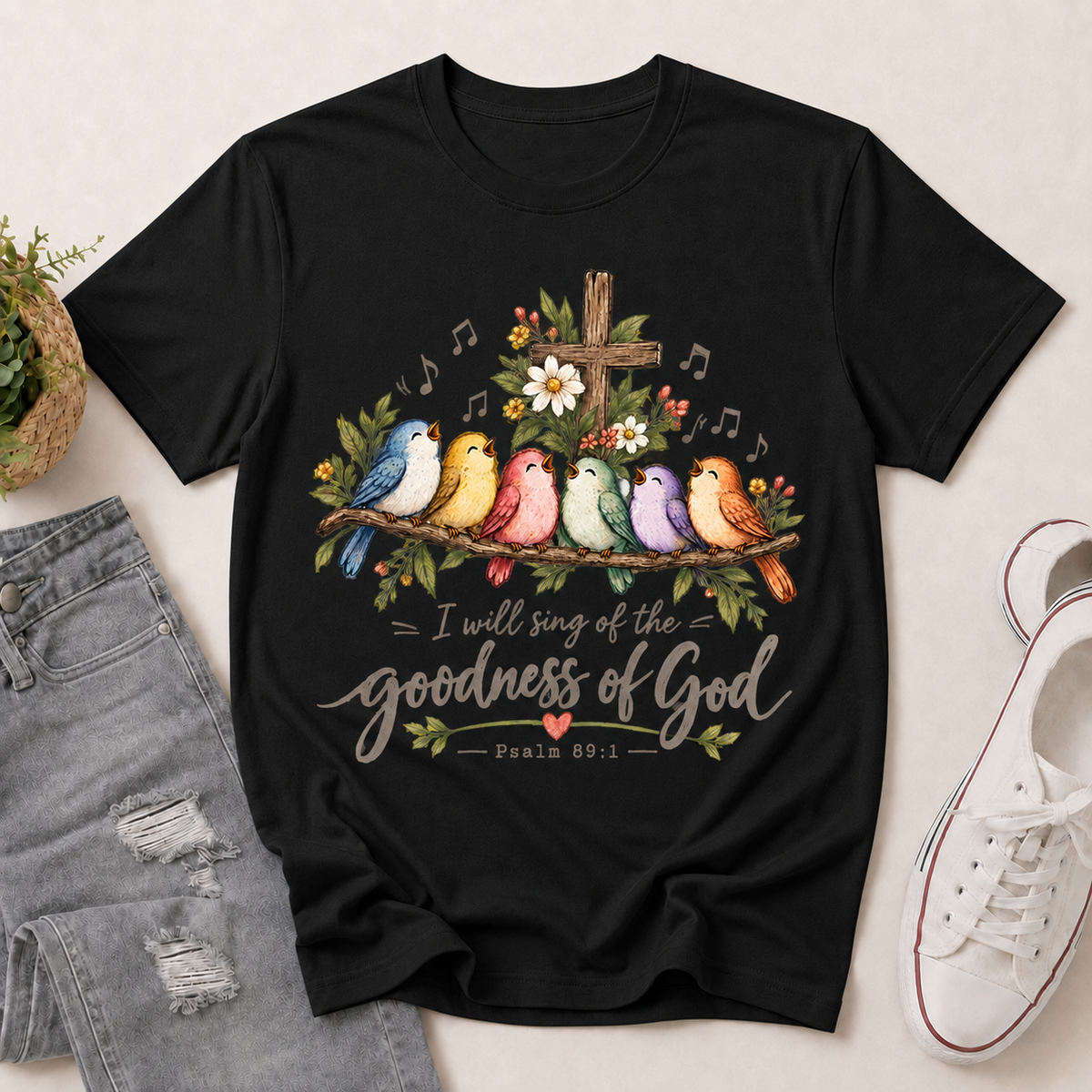 I Will Sing Of The Goodness Of God Psalm 89:1 | 2D Unisex T-shirt